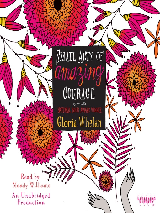 Title details for Small Acts of Amazing Courage by Gloria Whelan - Available